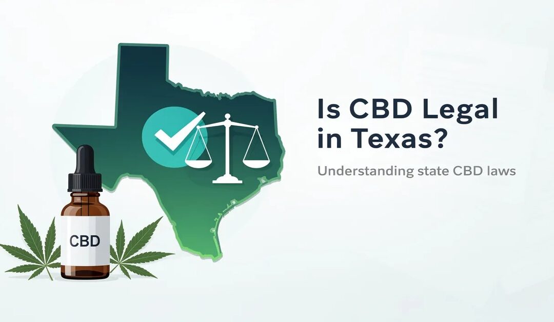 Is CBD Legal in Texas?